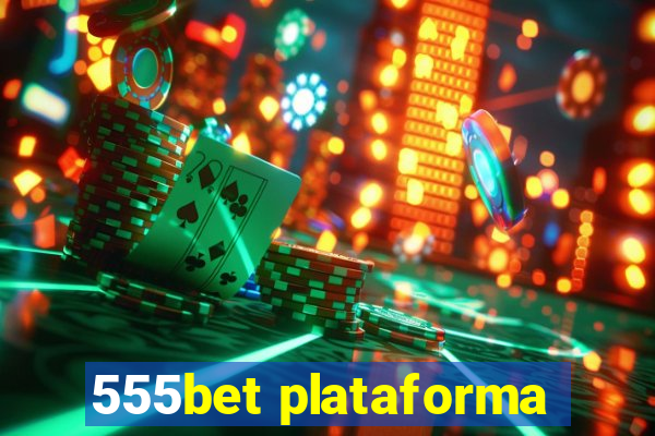 555bet plataforma